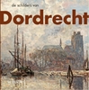 Afbeelding van De schilders van Dordrecht