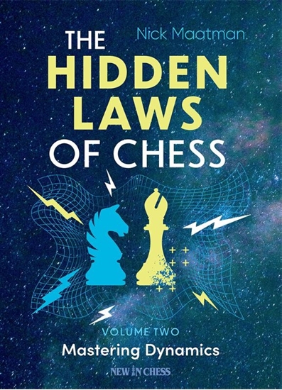 Afbeelding van The Hidden Laws of Chess Volume 2 Mastering Dynamics