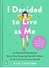 Afbeelding van I Decided to Live as Me