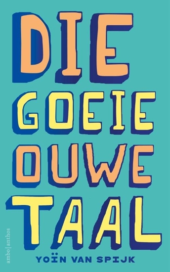 Afbeelding van Die goeie ouwe taal