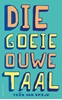 Afbeelding van Die goeie ouwe taal
