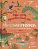 Afbeelding van Mijn eerste bijzondere boek van dinosaurussen en andere prehistorische dieren