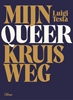 Afbeelding van Mijn queer kruisweg