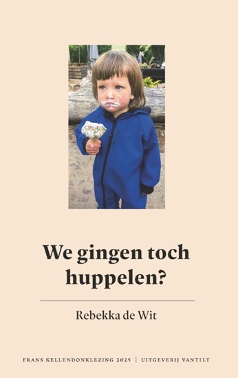 Afbeelding van Frans Kellendonklezing We gingen toch huppelen?