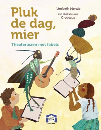 Afbeeldingen van Theaterlezen Pluk de dag, mier