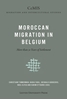 Afbeelding van CeMIS Migration and Intercultural Studies Moroccan Migration in Belgium