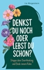 Afbeelding van Denkst du noch, oder lebst du schon?