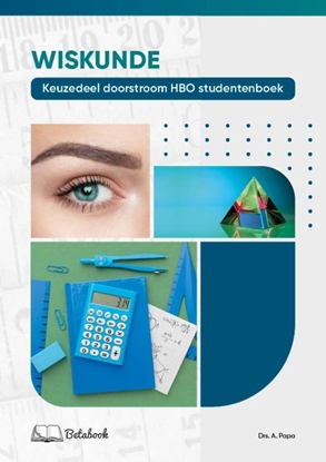 Afbeeldingen van Keuzedeel Wiskunde doorstroom HBO studentenboek