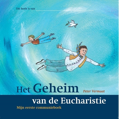 Afbeeldingen van Het geheim van de eucharistie