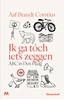 Afbeelding van Ik ga tóch iets zeggen
