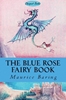 Afbeelding van The Blue Rose Fairy Book