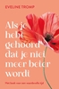 Afbeelding van Als je hebt gehoord dat je niet meer beter wordt
