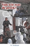 Afbeelding van Historische verhalen voor jong en oud Van wie was de preek?