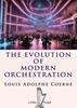Afbeelding van The Evolution of Modern Orchestration