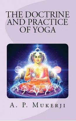 Afbeeldingen van The Doctrine and Practice of Yoga
