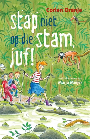 Afbeelding van Juf Fiep Stap niet op die stam, juf!