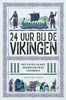 Afbeelding van 24 uur bij de Vikingen