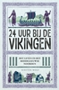 Afbeelding van 24 uur bij de Vikingen