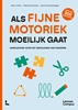 Afbeelding van Als fijne motoriek moeilijk gaat