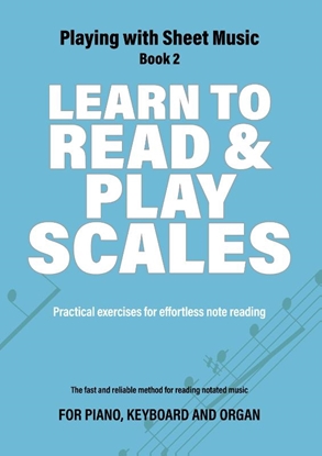 Afbeeldingen van Playing with Sheet Music Learn to Read & Play Scales