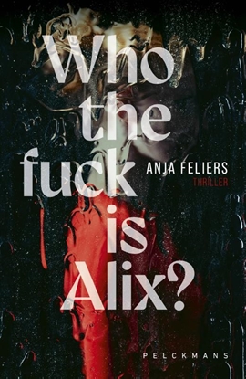 Afbeeldingen van Who the fuck is Alix?