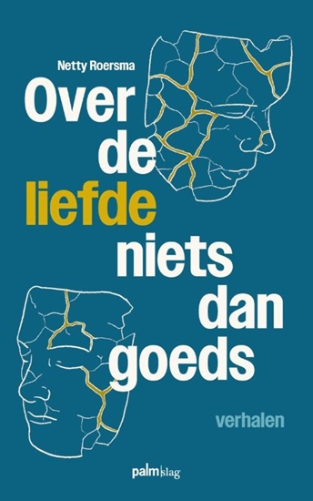 Afbeelding van Over de liefde niets dan goeds