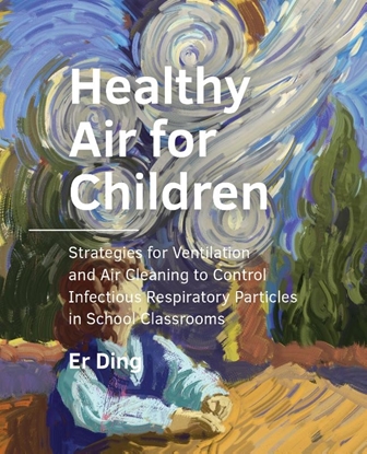 Afbeeldingen van A+BE Architecture and the Built Environment Healthy Air for ­Children
