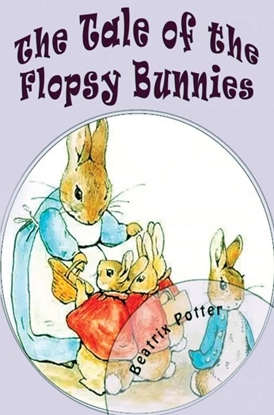 Afbeeldingen van The Tale of the Flopsy Bunnies