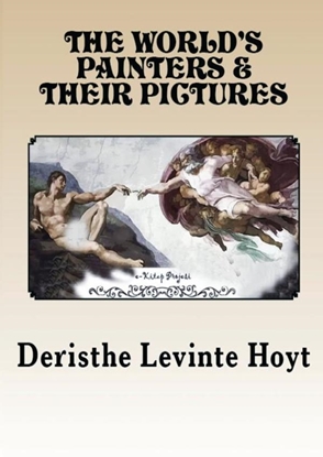 Afbeeldingen van The World's Painters and Their Pictures