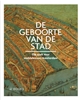 Afbeelding van De geboorte van de stad