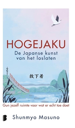 Afbeeldingen van Hogejaku: de Japanse kunst van het loslaten