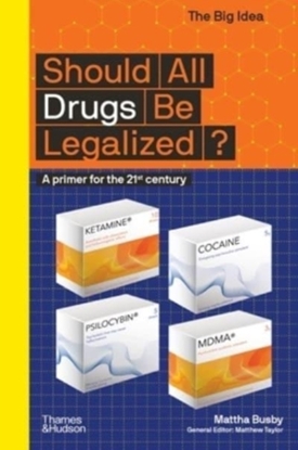 Afbeeldingen van The Big Idea Should All Drugs Be Legalized?