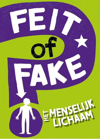 Afbeelding van Feit of Fake Het menselijk lichaam