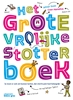 Afbeelding van Het grote vrolijke stotterboek