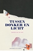 Afbeelding van Tussen donker en licht