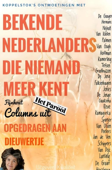 Afbeelding van BEKENDE NEDERLANDERS DIE NIEMAND MEER KENT