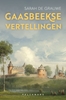 Afbeelding van Gaasbeekse vertellingen