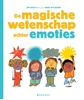 Afbeelding van De magische wetenschap achter emoties