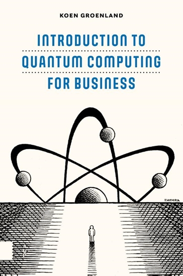 Afbeelding van Introduction to Quantum Computing for Business
