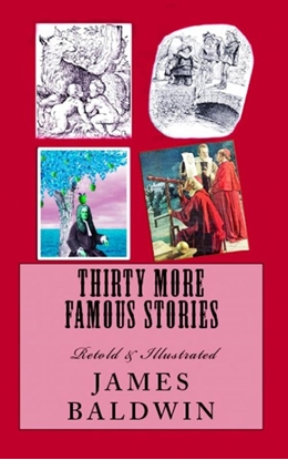 Afbeeldingen van Thirty More Famous Stories Retold