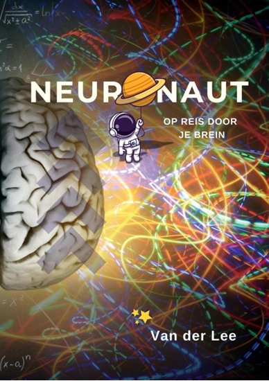 Afbeelding van Neuronaut - Op reis door je Brein