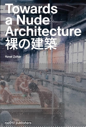Afbeeldingen van Towards a Nude Architecture