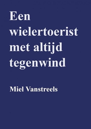 Afbeeldingen van Een wielertoerist met altijd tegenwind