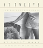 Afbeelding van Sally Mann: At Twelve, Portraits of Young Women (30th Anniversary Edition)