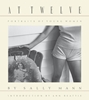 Afbeelding van Sally Mann: At Twelve, Portraits of Young Women (30th Anniversary Edition)
