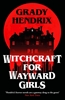 Afbeelding van Witchcraft for Wayward Girls