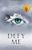 Afbeelding van Shatter Me Defy Me