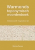 Afbeelding van Warmonds toponymisch woordenboek (4e druk)