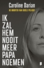 Afbeelding van Ik zal hem nooit meer papa noemen