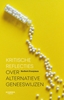 Afbeelding van Kritische reflecties over alternatieve geneeskunde